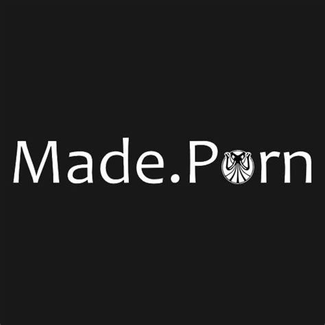 made. porn|Made Porn.